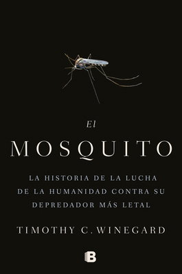 El Mosquitola Historia de la Lucha de la Humani... [Spanish] 8466666478 Book Cover