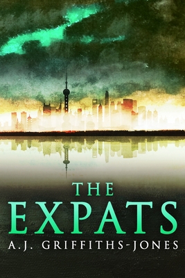 The Expats (Skeletons in the Cupboard Series Bo... 1715503716 Book Cover