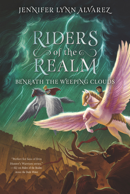 Riders of the Realm #3: Beneath the Weeping Clouds 0062494422 Book Cover