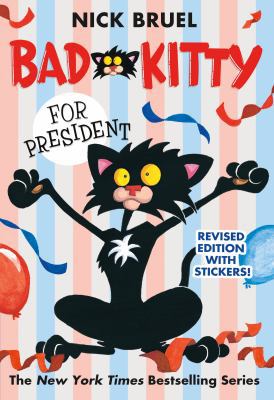 Bad Kitty for President 1250079624 Book Cover