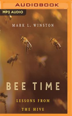 Bee Time: Lessons from the Hive 1543664377 Book Cover
