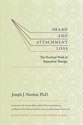 Shame and Attachment Loss: The Practical Work o... 0997637307 Book Cover