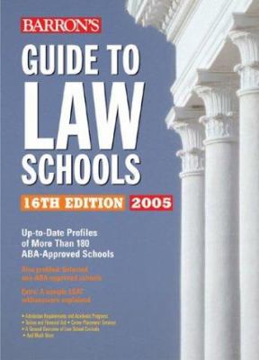 Barron's Guide to Law Schools: 16th Edition 2005 0764123076 Book Cover