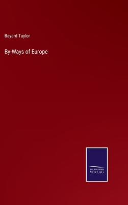 By-Ways of Europe 3375045336 Book Cover