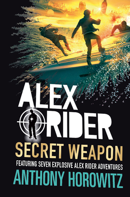 Alex Rider: Secret Weapon 1406340170 Book Cover
