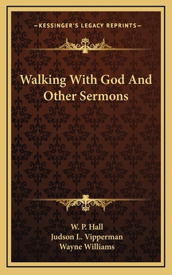 Walking With God And Other Sermons 1164472062 Book Cover