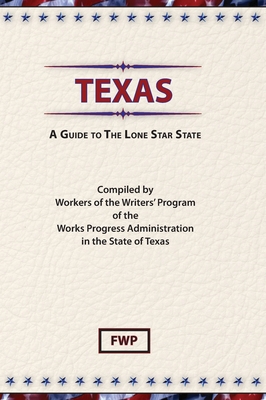 Texas: A Guide To The Lone Star State 0403021928 Book Cover