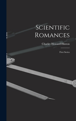 Scientific Romances: First Series 1017715653 Book Cover