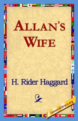 Allan's Wife 1421821311 Book Cover