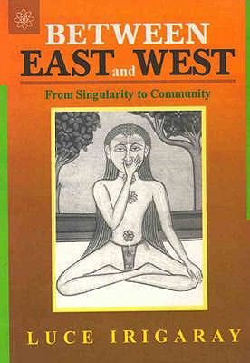 Between East And West: From Singularity to Comm... 8178222159 Book Cover
