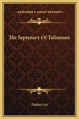 The Septenary Of Talismans 1169161545 Book Cover