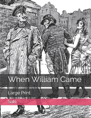 When William Came: Large Print B08T7578QJ Book Cover