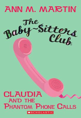 The Baby-Sitters Club #2: Claudia and the Phant... 0545174767 Book Cover