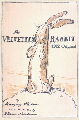 The Velveteen Rabbit: Hardcover Original 1922 F... 1640322019 Book Cover