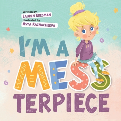 I'm a MESSterpiece 1999199642 Book Cover