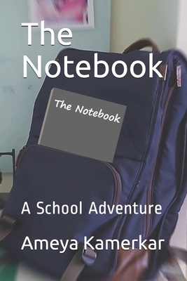 The Notebook: A School Adventure B08SRFBWFP Book Cover