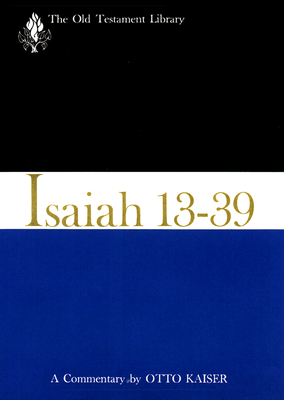 Isaiah 13-39 (1974): A Commentary 066420984X Book Cover