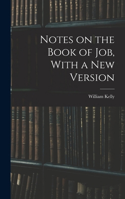 Notes on the Book of Job, With a New Version 1017505055 Book Cover