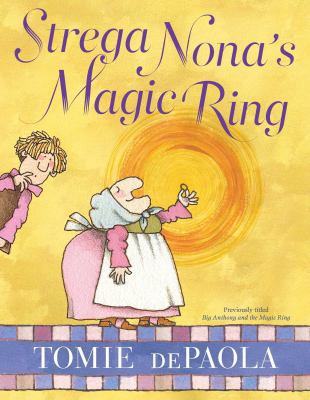 Strega Nona's Magic Ring 1481477617 Book Cover