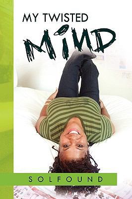 My Twisted Mind 145003098X Book Cover