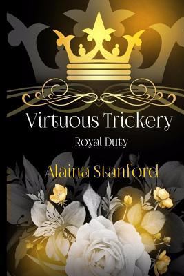 Virtuous Trickery: A Historical Romance 1542944198 Book Cover