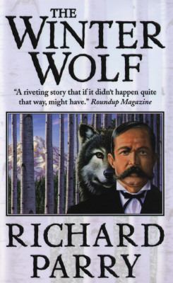 The Winter Wolf: Wyatt Earp in Alaska 0812549465 Book Cover