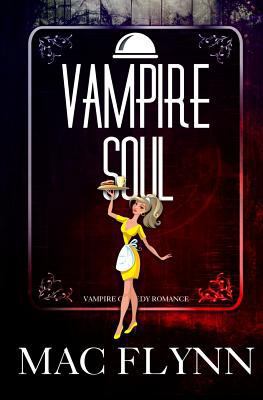 Vampire Soul (Vampire Romantic Comedy) 1518639895 Book Cover