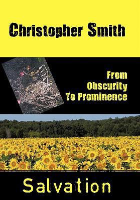 From Obscurity To Prominence: Salvation 1452092060 Book Cover