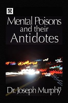 Mental Poisons and Their Antidotes 1441579389 Book Cover