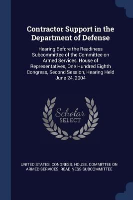 Contractor Support in the Department of Defense... 1376975165 Book Cover