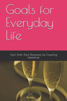 Goals for Everyday Life B08MX9GSTN Book Cover