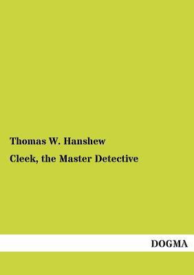 Cleek, the Master Detective 395507904X Book Cover