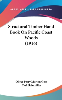 Structural Timber Hand Book on Pacific Coast Wo... 1437232876 Book Cover