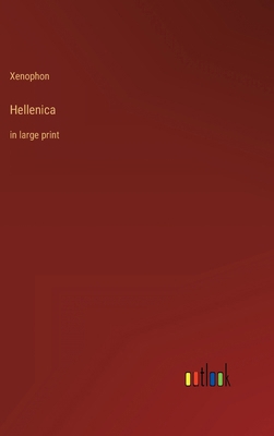 Hellenica: in large print 3368309358 Book Cover