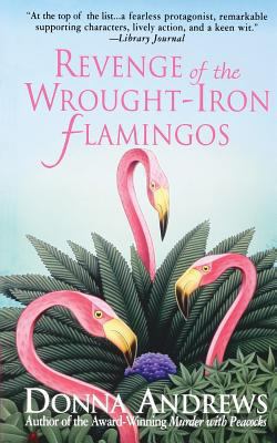 Revenge of the Wrought-Iron Flamingos 1250157927 Book Cover