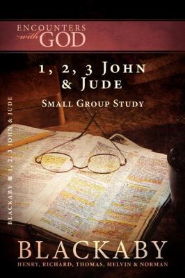1, 2, 3 John and Jude: A Blackaby Bible Study S... 141852655X Book Cover