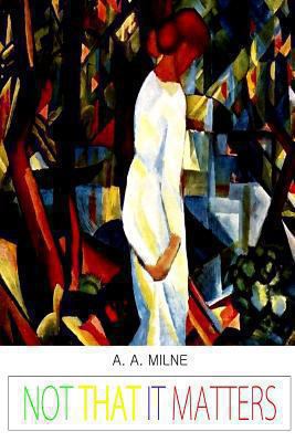 Not That It Matters 1481847805 Book Cover