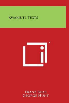 Kwakiutl Texts 1497910080 Book Cover