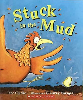 Stuck in the Mud 0545255058 Book Cover