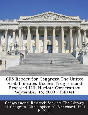 Crs Report for Congress: The United Arab Emirat... 1293248010 Book Cover