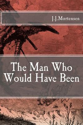 The Man Who Would Have Been 1974406016 Book Cover