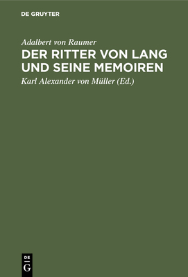 Der Ritter Von Lang Und Seine Memoiren [German] 3486749552 Book Cover
