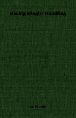 Racing Dinghy Handling 140679659X Book Cover