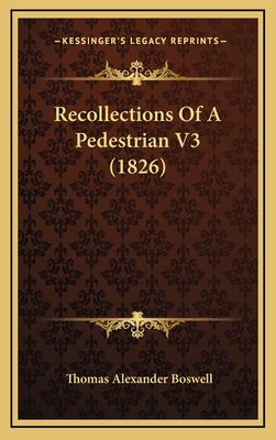 Recollections Of A Pedestrian V3 (1826) 1167121902 Book Cover