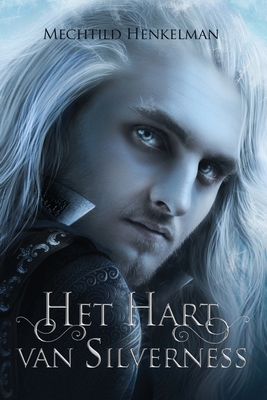 Het Hart van Silverness [Dutch] 9082937050 Book Cover