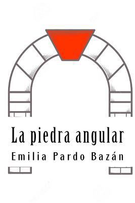 La piedra angular [Spanish] 1987614100 Book Cover