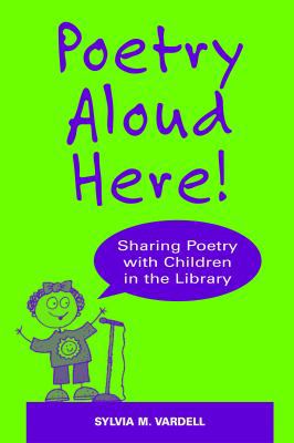 Poetry Aloud Here!: Sharing Poetry with Childre... 0838909167 Book Cover