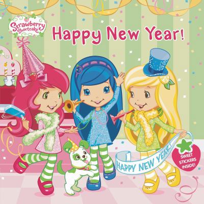 Happy New Year! (Strawberry Shortcake) 0448482487 Book Cover