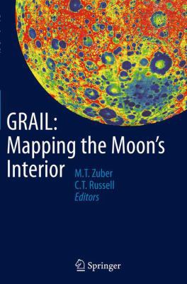 Grail: Mapping the Moon's Interior 1493955977 Book Cover