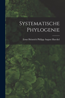 Systematische Phylogenie [German] 101647315X Book Cover
